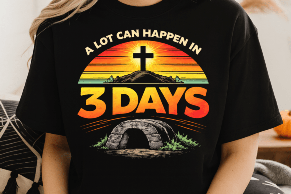 Christian Resurrection, 3 Days Easter T-Shirt Designs