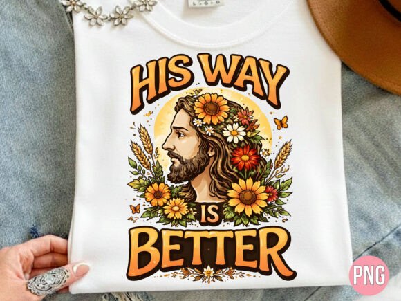 Christian Way is Better Jesus Floral PNG T-Shirt Designs