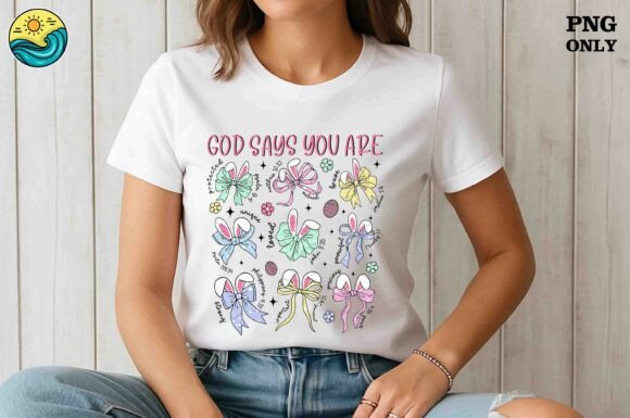 God Says You Are PNG, Christian Bunny T-Shirt Designs
