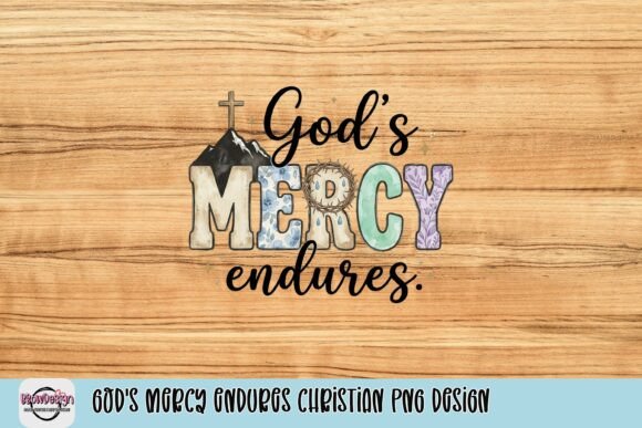 God’s Mercy Endures Christian PNG Design