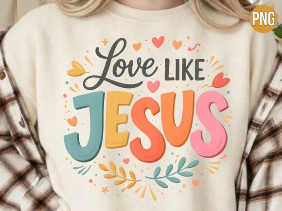 Love Like Jesus Colorful Cross PNG — T-Shirt Designs